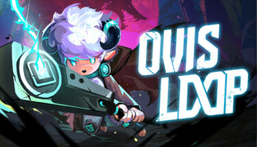 ループの快感がヤバすぎる！新作ローグライク「OVIS LOOP（オービス・ループ） 」が神ゲーすぎた。